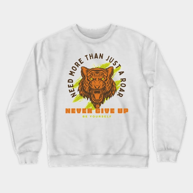 Never Give Up Crewneck Sweatshirt by Fashionistasss